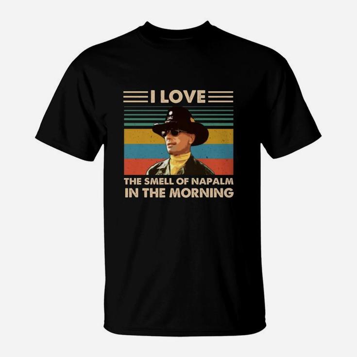 Bill Kilgore I Love The Smell Of Napalm In The Morning Vintage Shirt T-Shirt