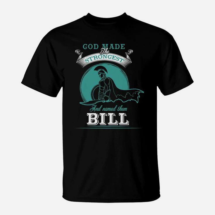Bill Shirt, Bill Family Name, Bill Funny Name GiftsShirt T-Shirt