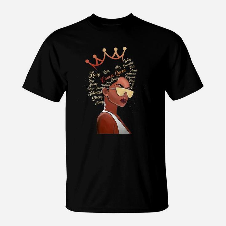Black Crown Cancer Queen Black History Zodiac Birthday Gift For Women T-Shirt