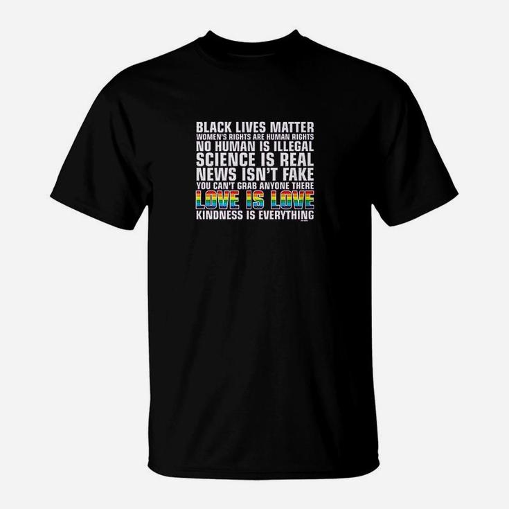 Black Lives Matter Love Is Love Kindness Is Everything T-Shirt