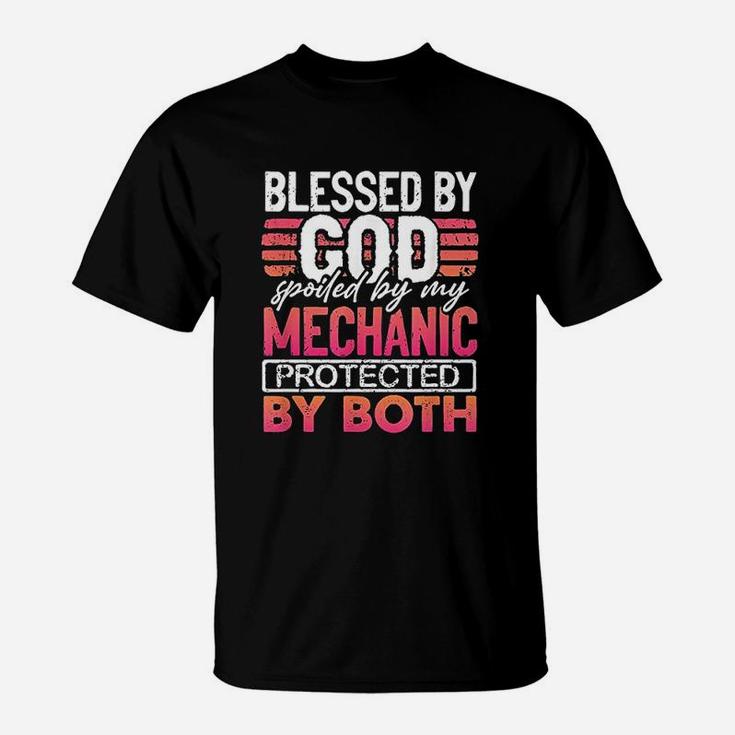 Blessed By God Spoiled By My Mechanic Protected By Both Wife T-Shirt