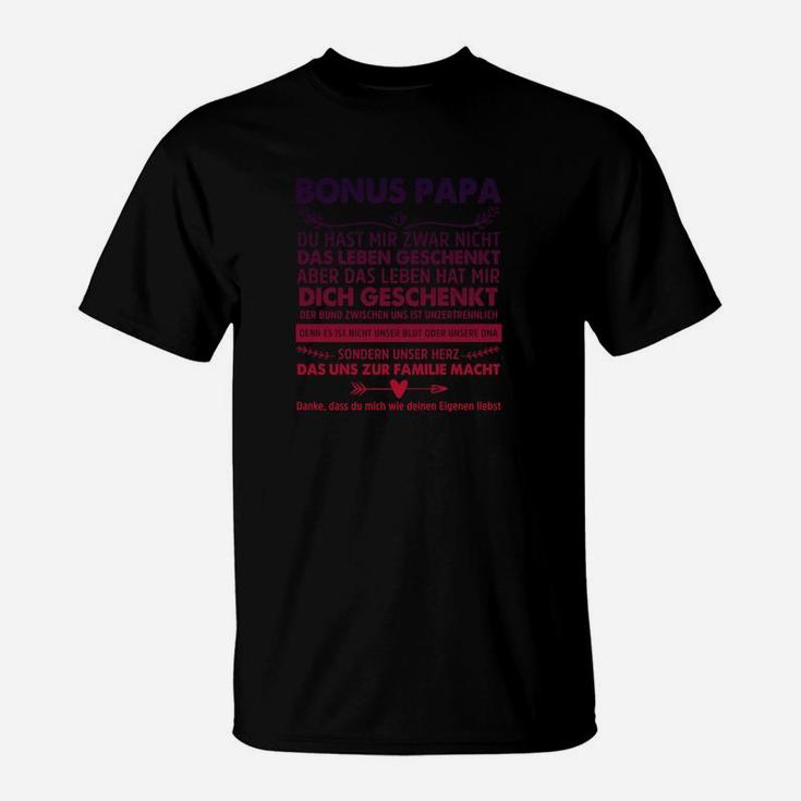 Bonus Papa Du Hast Mir Zwar Nicht T-Shirt