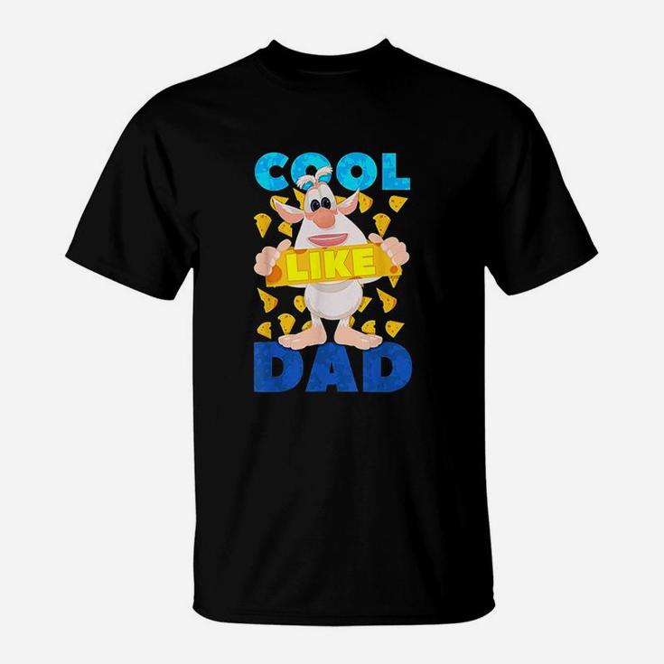 Booba Cool Like Dad Cheese Rain For Boys Girls Kids Gift T-Shirt