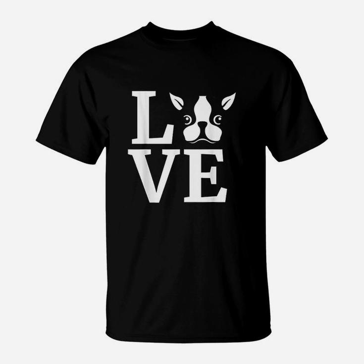 Boston Terrier I Love My Bostie Gift For Dog Lover T-Shirt