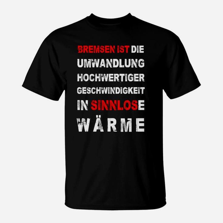 Bremsen ist Umwandlung T-Shirt, Lustiges Herren-Shirt mit Aufdruck