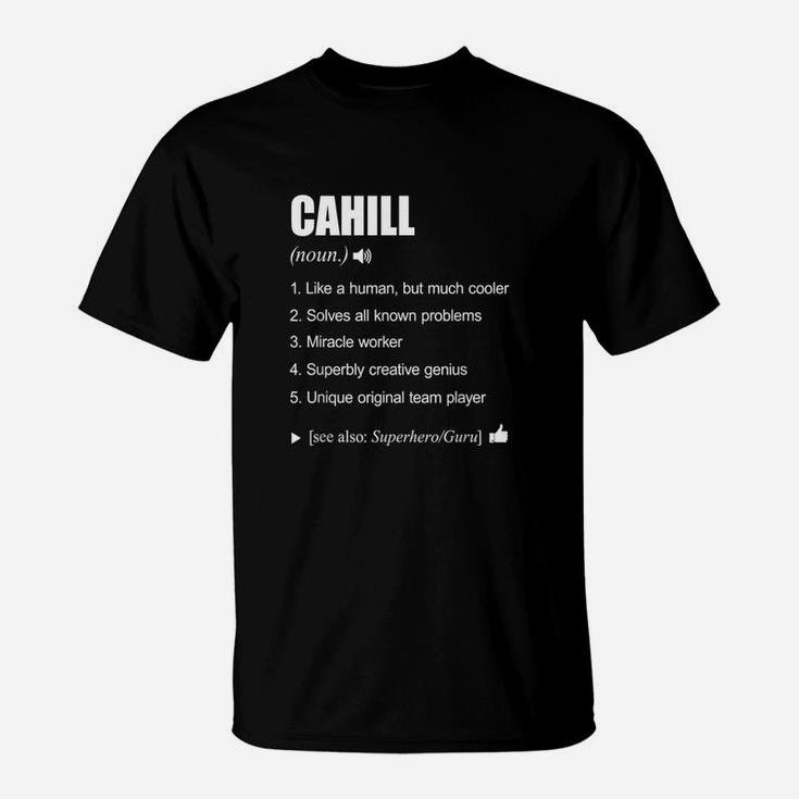 Cahill Name Definition Meaning Family T-Shirt