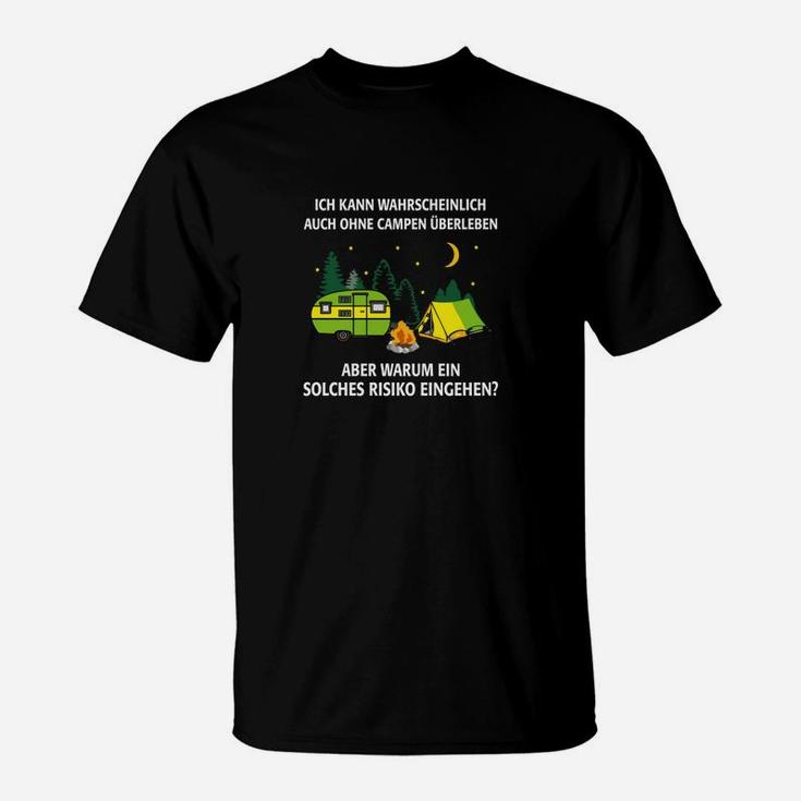 Camping-Themen T-Shirt Lustiger Spruch Überleben Risiko