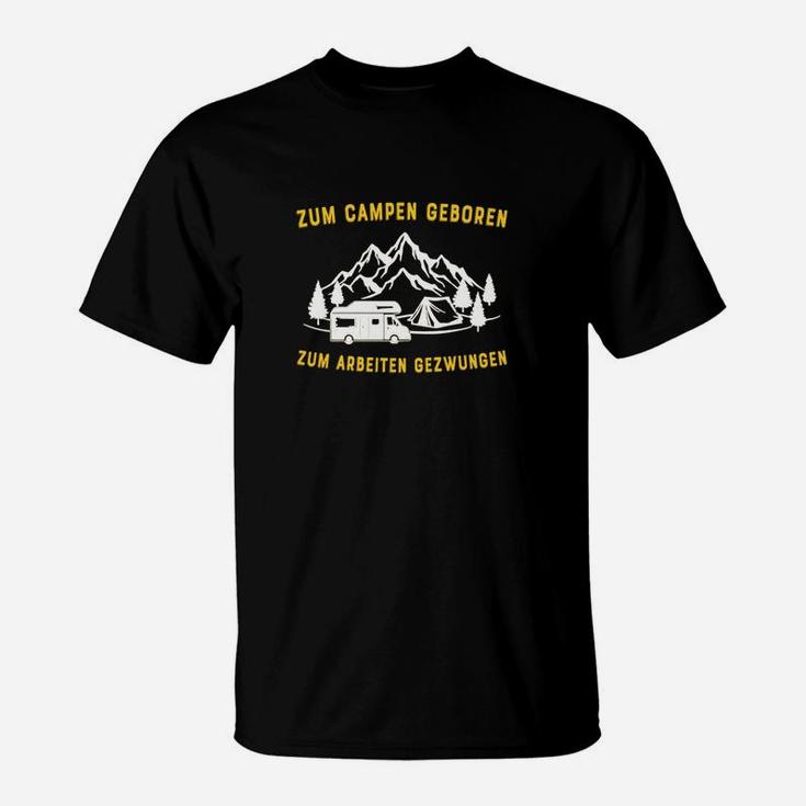 Camping Zum Campen Geboren 1 T-Shirt