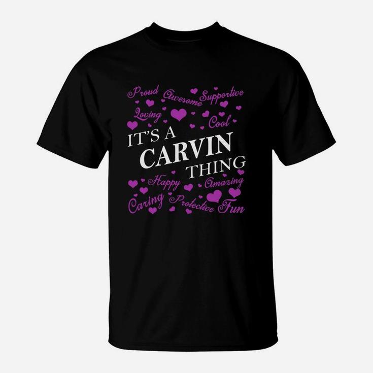 Carvin Shirts - It's A Carvin Thing Name Shirts T-Shirt