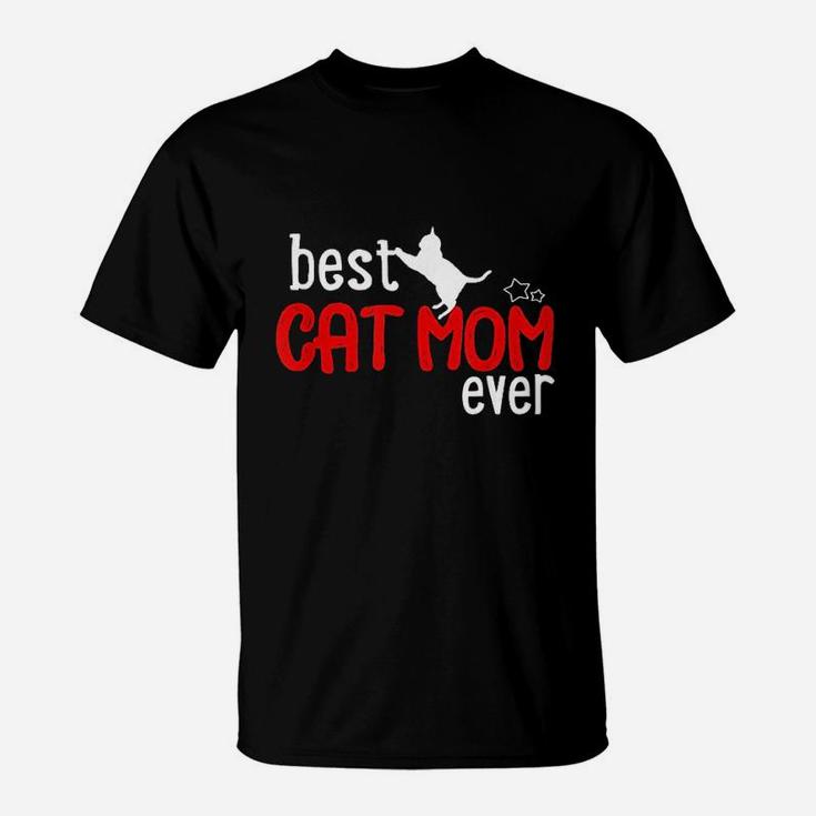 Cat Mom  Best Cat Mom Ever T-Shirt