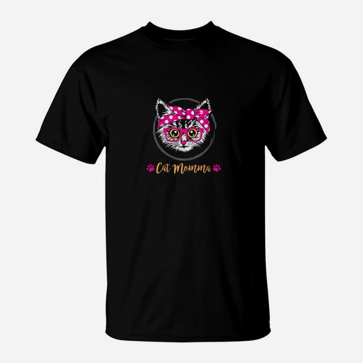 Cat Mom For Cat Mommas T-Shirt