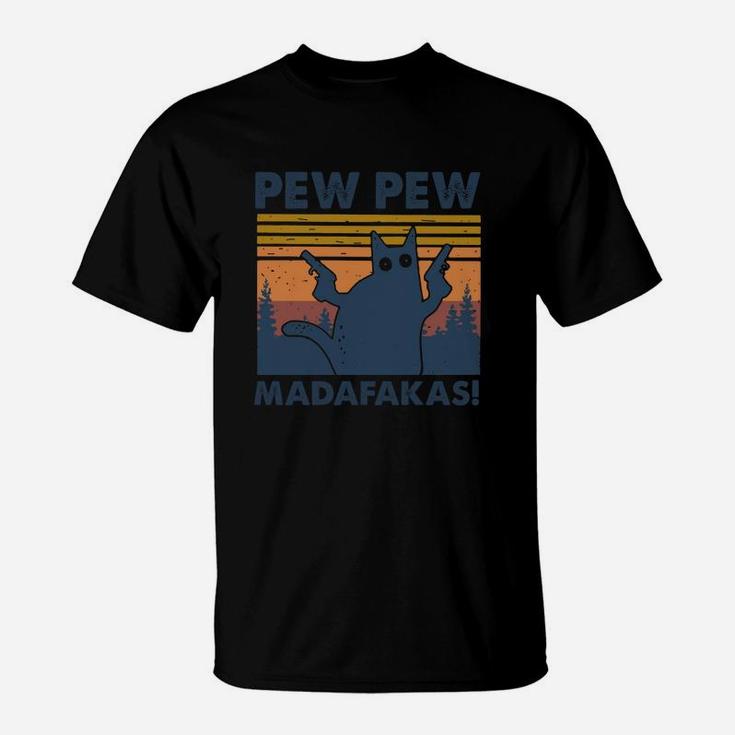 Cat Pew Pew Madafakas T-Shirt