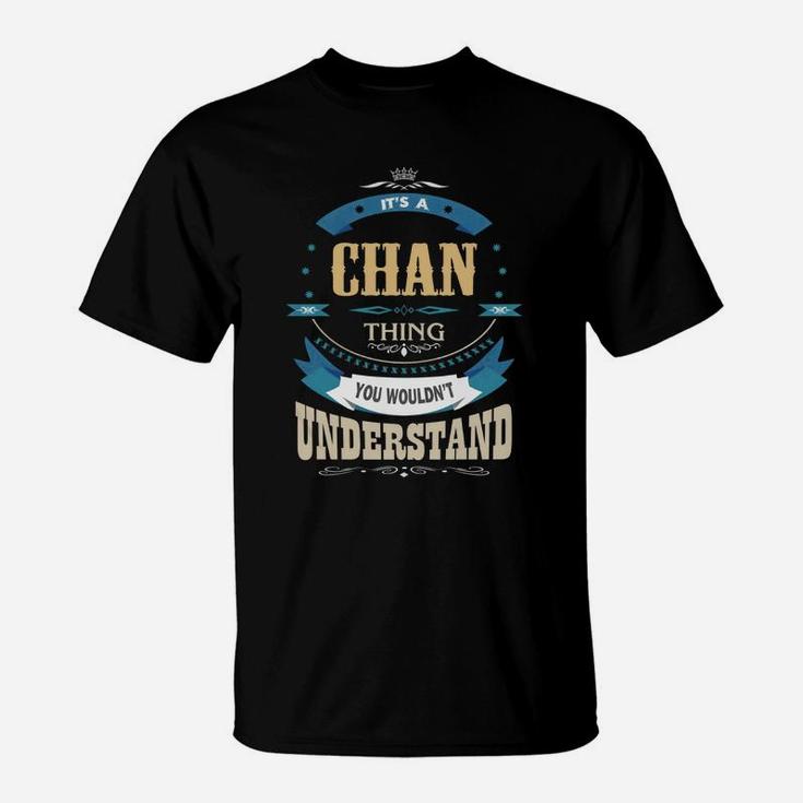 Chan, It's A Chan Thing T-Shirt - Seseable