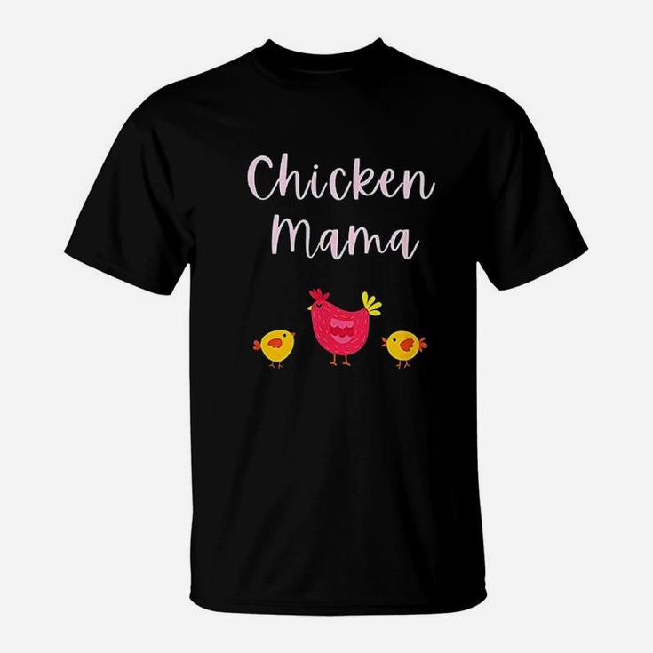 Chicken Mama Momma Gift For Chicken Mom Keeper Farmers T-Shirt