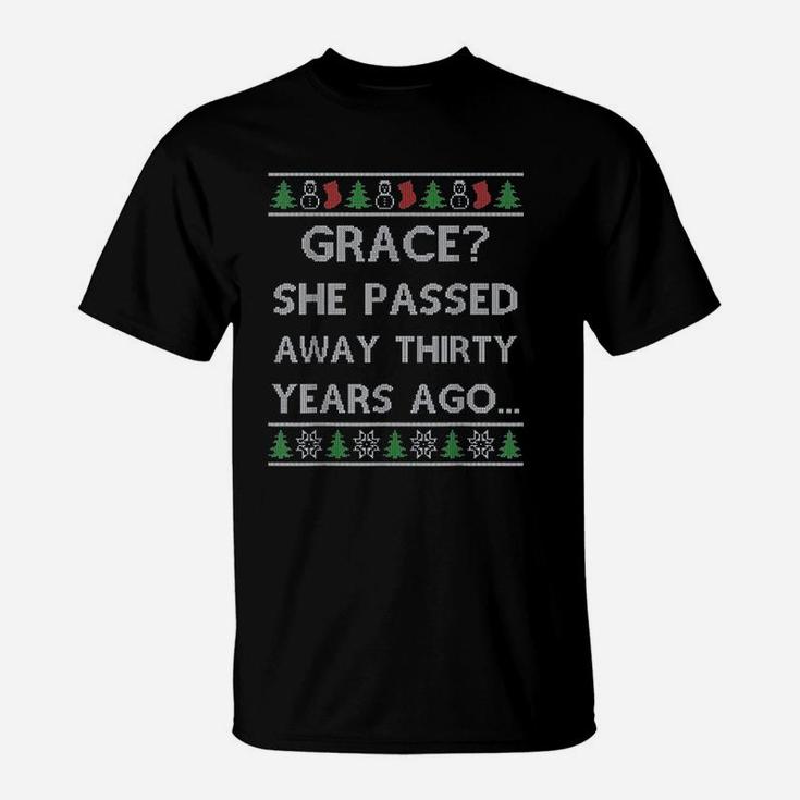Christmas Grace She Passed Away Thirty Years Ago Vacation T-Shirt