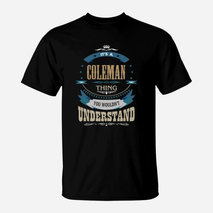 Coleman, It's A Coleman Thing T-Shirt