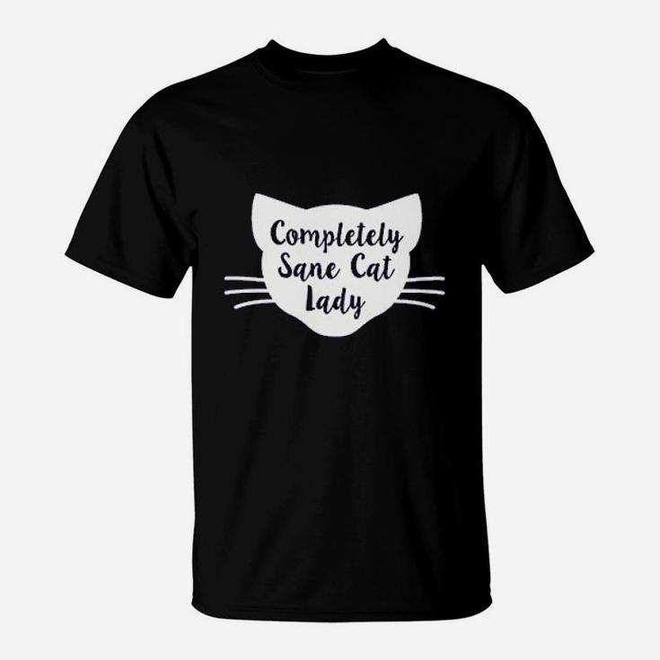 Completely Sane Cat Lady T-Shirt