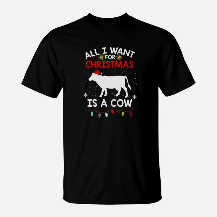 Cow Christmas All I Want For Christmas Is A Cow T-Shirt