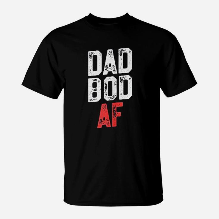 Dad Bod Af Funny Fitness Fathers Day T-Shirt