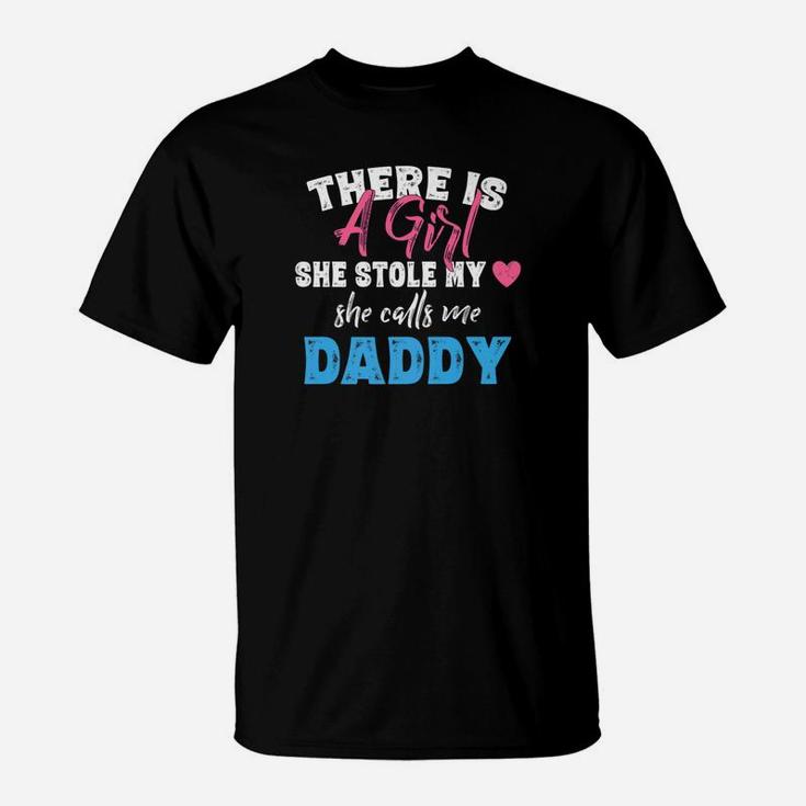 Dad Gifts Shirts Girl Stole My Heart Calls Me Daddy T-Shirt
