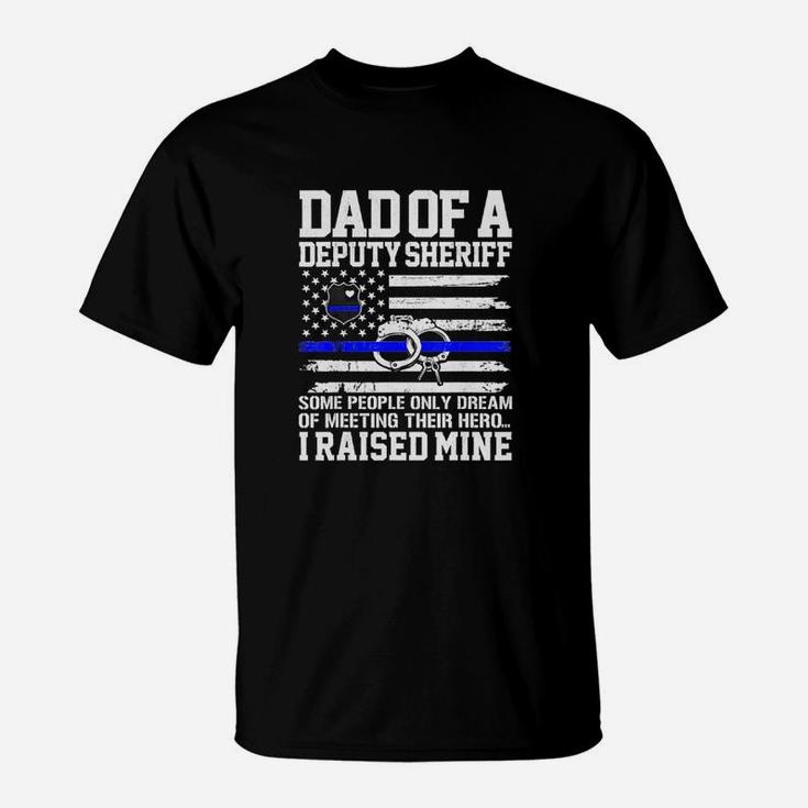 Dad Of A Deputy Sheriff Father Thin Blue Line American Flag Shirt T-Shirt