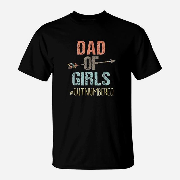 Dad Of Girls Outnumbered Fathers Day T-Shirt