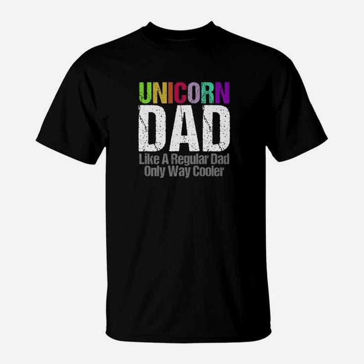 Daddy Life Shirts Unicorn Dad Rainbow S Men Holiday Gifts T-Shirt
