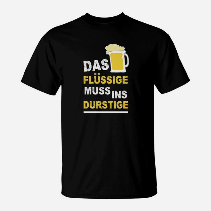 Das Flüssige Muss Ins Durstige T-Shirt