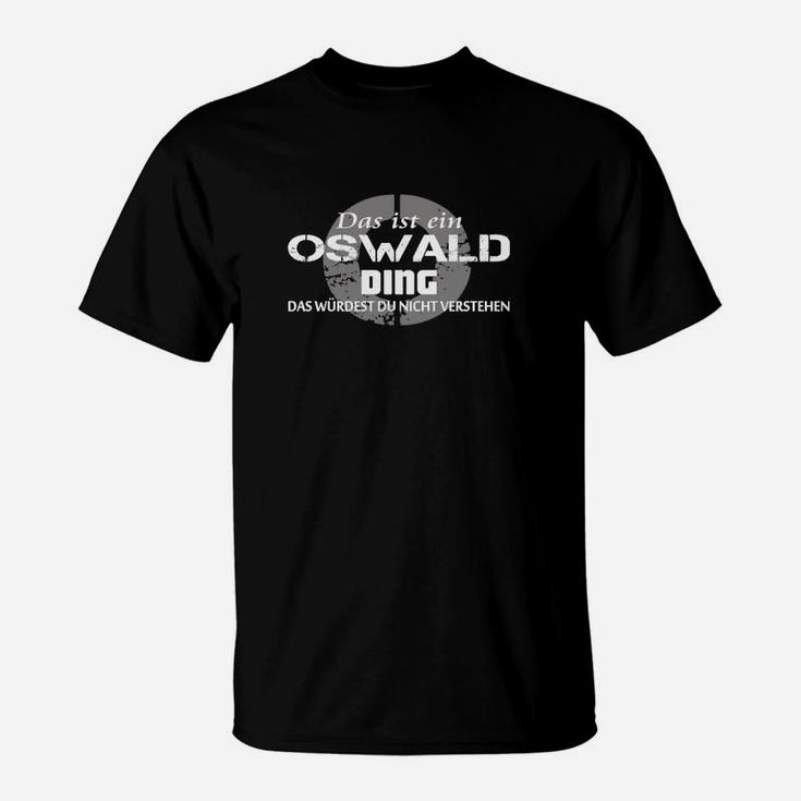 Das Ist Ein Oswald Ding! T-Shirt