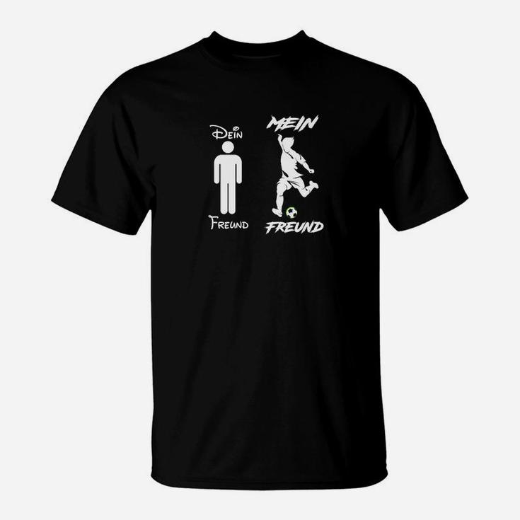 Dein Freund Mein Freund fußballer T-Shirt