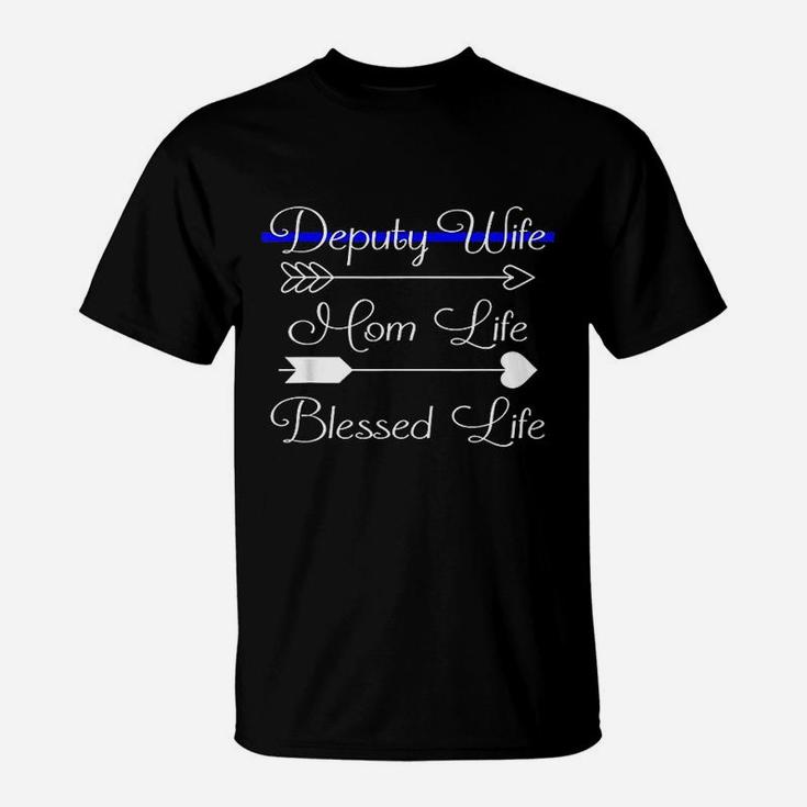 Deputy Wife Mom Life Blessed Life T-Shirt