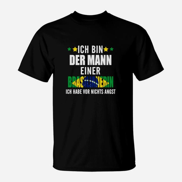 Der Mann Einer Brasilianerin T-Shirt