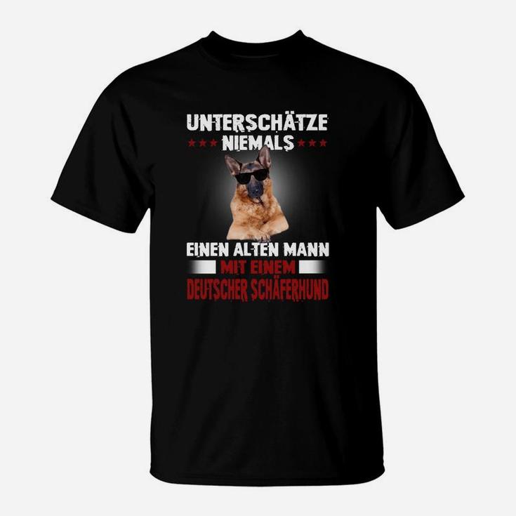 Deutscher Schäferhund Unterschätze Niemals Einen Alten Mann T-Shirt