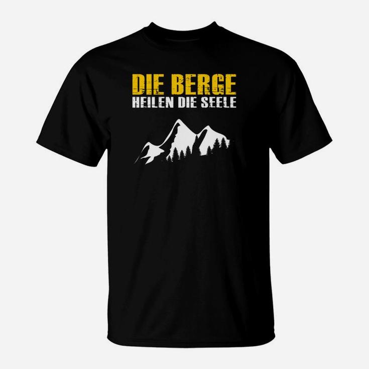 Die Berge Heilen Die Seele T-Shirt