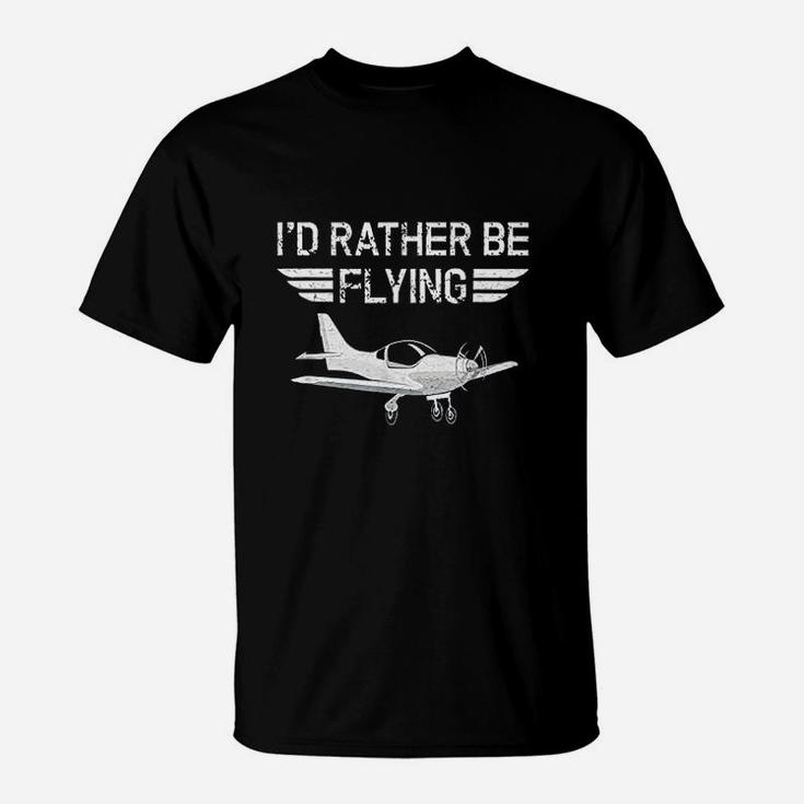 Distressed Id Rather Be Flying Funny Airplane Pilot T-Shirt