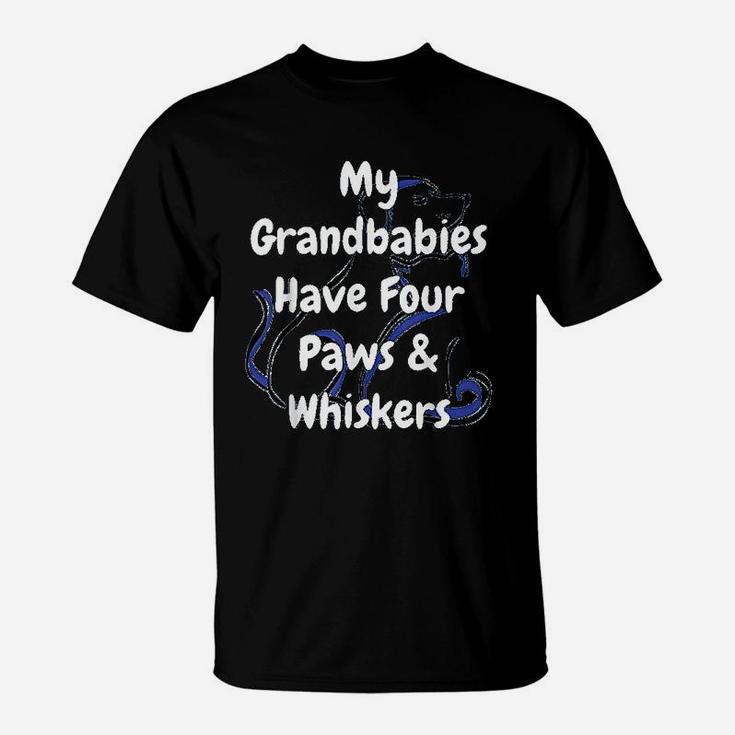 Dog And Cat Love My Grandbabies Have Four Paws And Whiskers T-Shirt