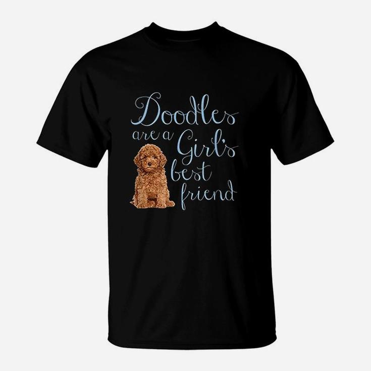 Doodles Are A Girls Best Friend Golden Labradoodle Dog Mom T-Shirt