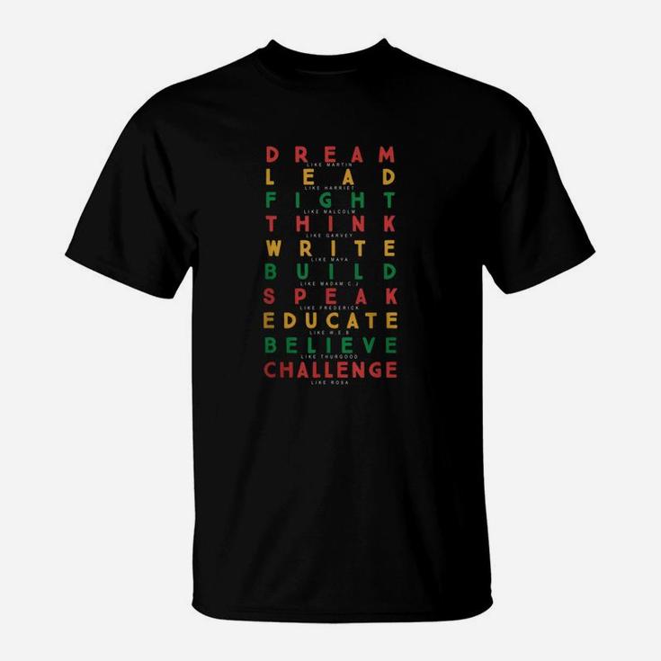 Dream Lead Fight Think Write Build Speak Educate Believe Challenge T-Shirt