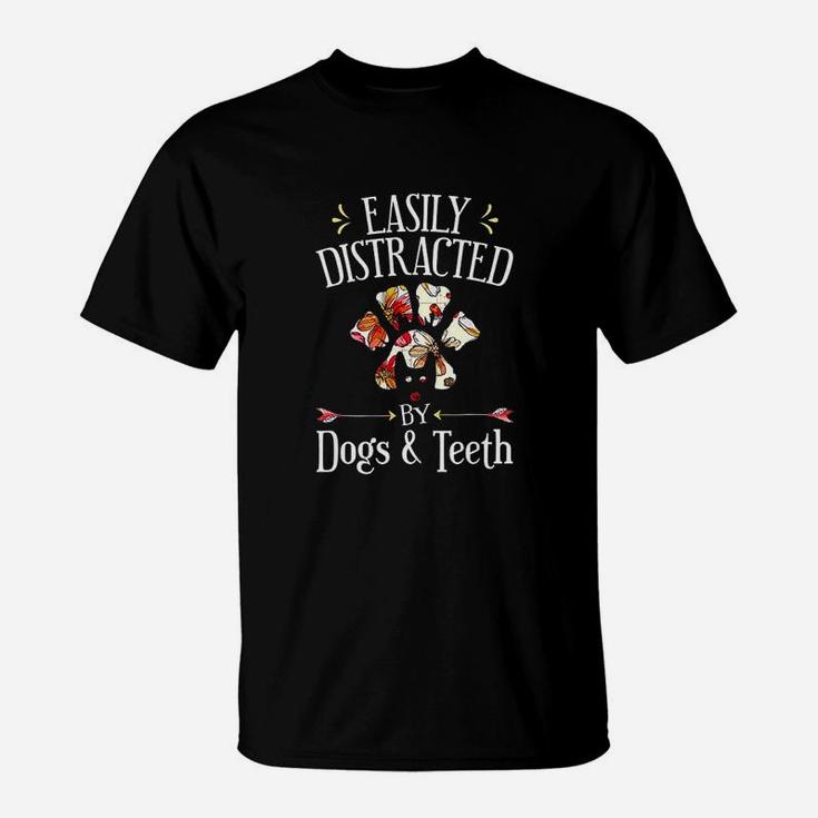 Easily Distracted By Dogs And th Dental Hygienist Student T-Shirt