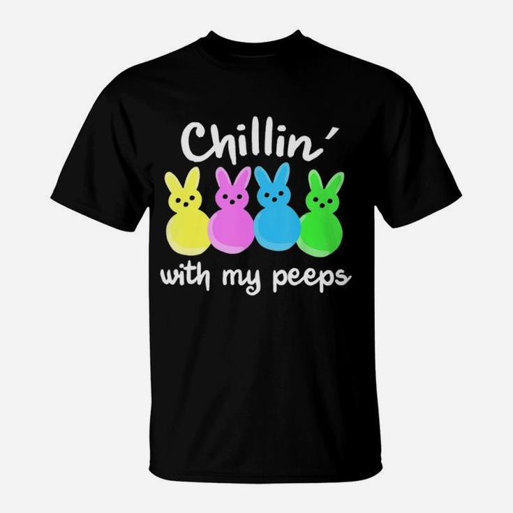 Easter Bunny Chilling With My Peeps Best Ever T-Shirt