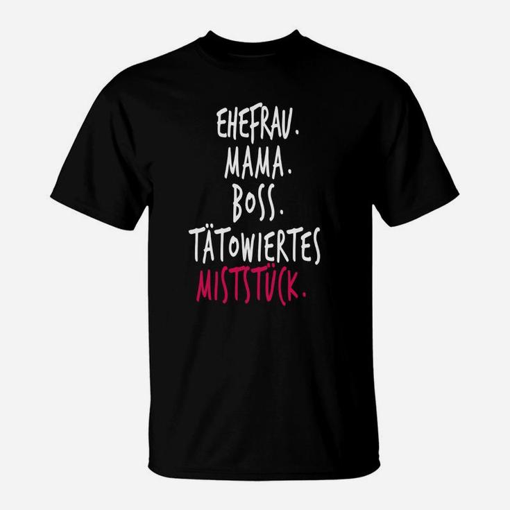 Ehefrau Mama Boss Tätowiertes Miststück Shirt, Damen Tee Schwarz