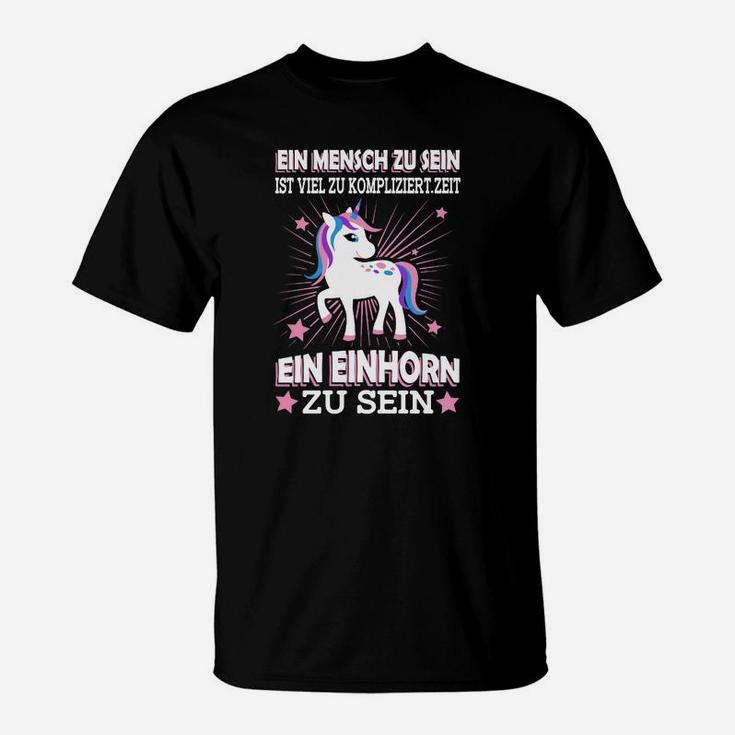 Einhorn-Motiv T-Shirt Schwarz, Zeit, ein Einhorn zu sein Spruch