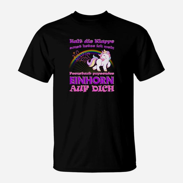 Einhorn Spruch T-Shirt Passt auf Dich auf, Lustiges Motiv-Shirt