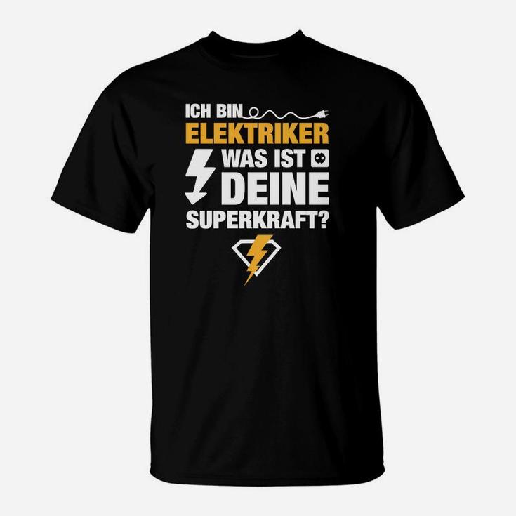 Elektriker-T-Shirt Ich bin Elektriker, deine Superkraft? Lustiges Design