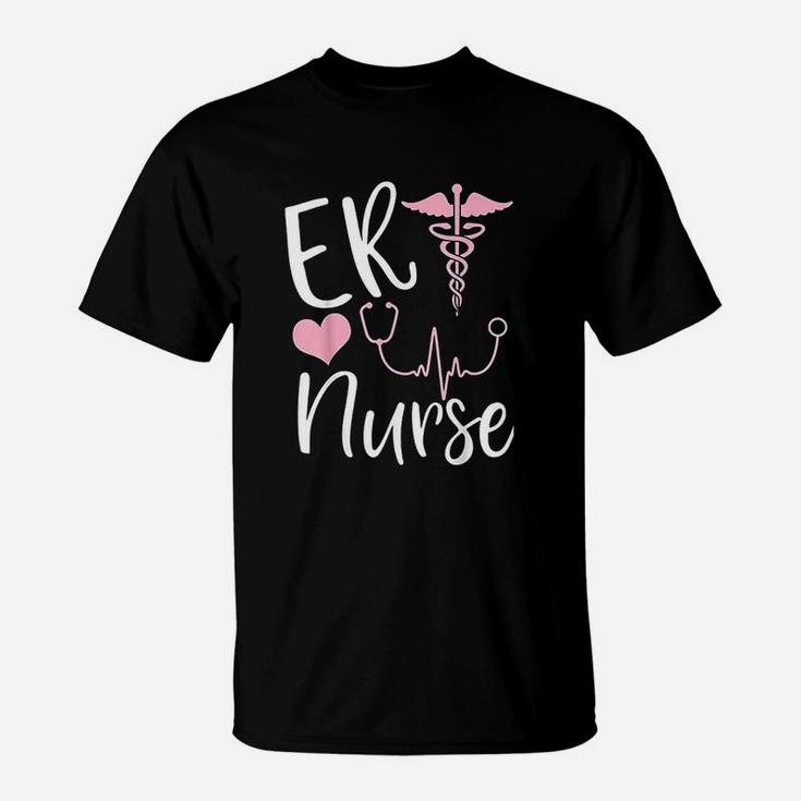 Er Nurse Cute Emergency Room Nurse Gift T-Shirt
