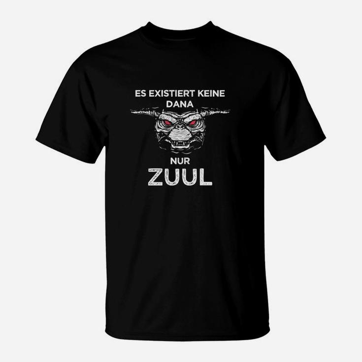 Es Existiert Keine Dana Nur Zuul T-Shirt