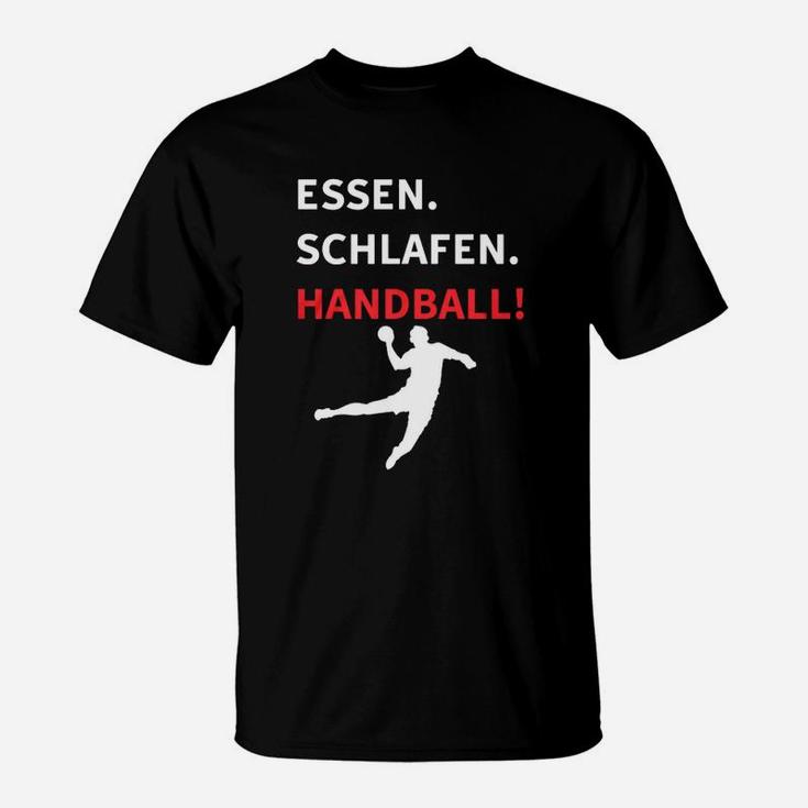 Essen Schlafen Handball T-Shirt