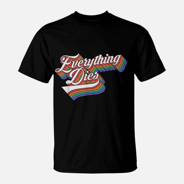 Everything Dies Vintage T-Shirt