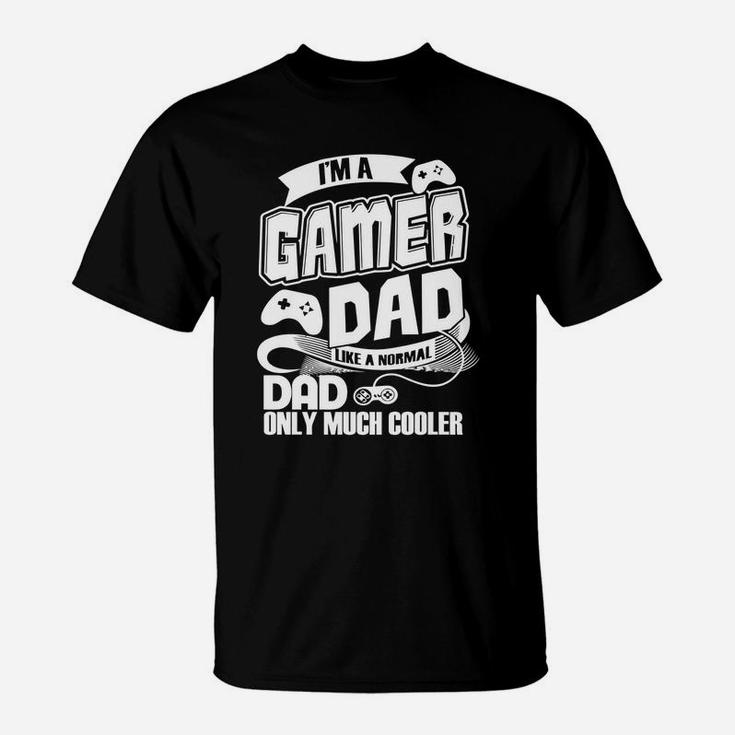 Fathers Day - A Gamer Dad Hobby Shirt T-Shirt