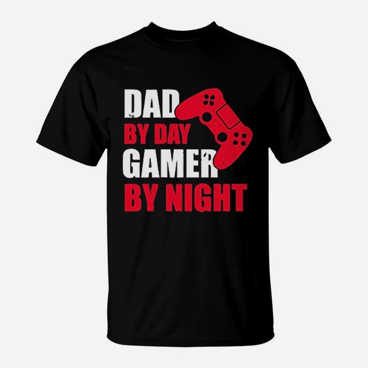 Fathers Day Dad By Day Gamer By Night T-Shirt